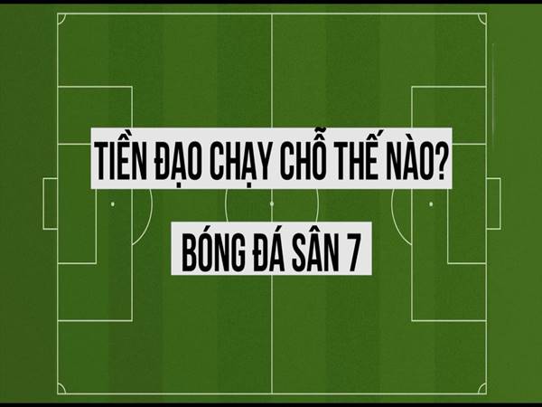 Cách chạy chỗ trong bóng đá 7 người hiệu quả
